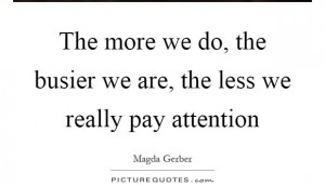 What do we pay attention to?